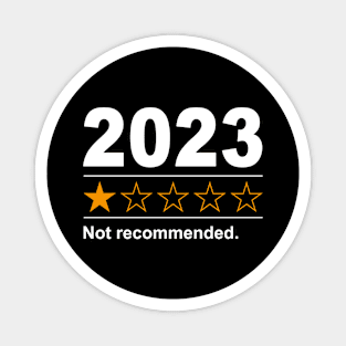 2023 Review Bad I 1 Star Rating Twenty Twenty Three Magnet